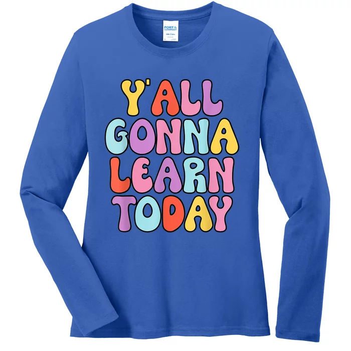 Groovy Y'all Gonna Learn Today Math Happy 100 Days Of School Gift Ladies Long Sleeve Shirt