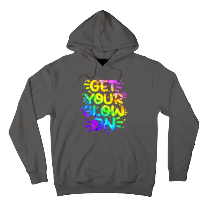 Get Your Glow On Hoodie