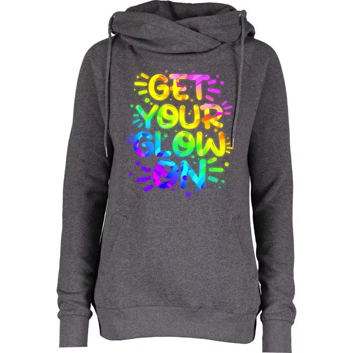 Get Your Glow On Womens Funnel Neck Pullover Hood