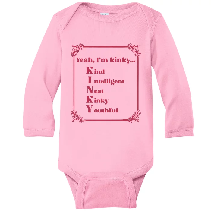 Gotfunny Yeah Im Kinky Kind Intelligent Neat Kinky Youthful Baby Long Sleeve Bodysuit