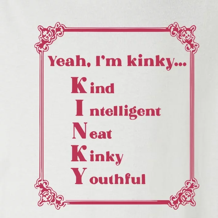 Gotfunny Yeah Im Kinky Kind Intelligent Neat Kinky Youthful Toddler Long Sleeve Shirt