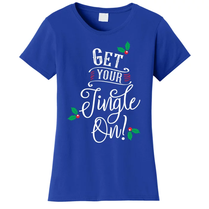 Get Your Jingle On Happy Bubbly Christmas Gift Women's T-Shirt