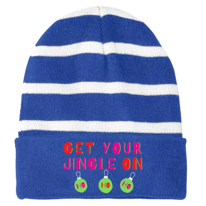 Get Your Jingle On Ho Ho Ho Holiday Statet Gift Striped Beanie with Solid Band