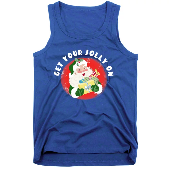 Get Your Jolly On Funny Santa Claus Christmas Saying Cool Gift Tank Top