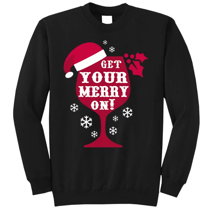 Get Your Merry On Christmas Gift Snowflake Holiday Tall Sweatshirt