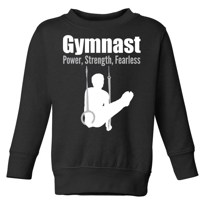 Gymnast Power Strength Fearless Toddler Sweatshirt