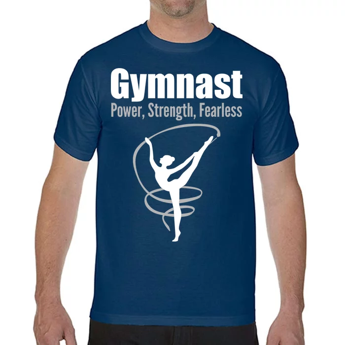 Gymnast Power Strength Fearless Rhythmic Gymnastics Comfort Colors T-Shirt