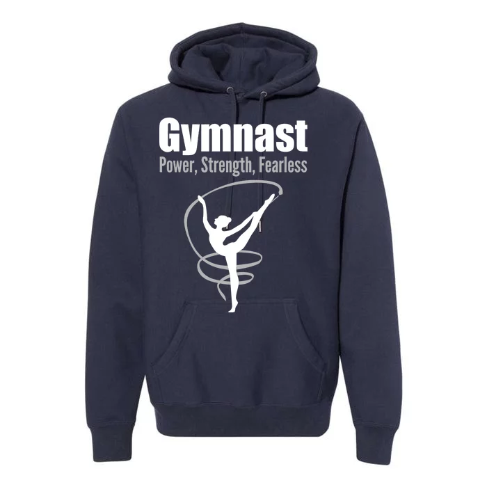 Gymnast Power Strength Fearless Rhythmic Gymnastics Premium Hoodie