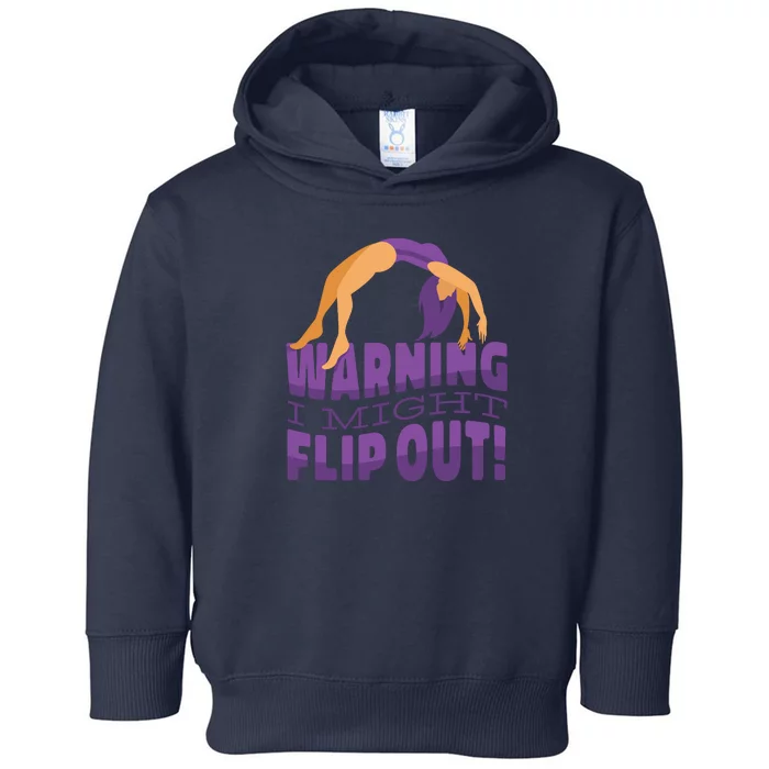 Gymnast Warning Toddler Hoodie