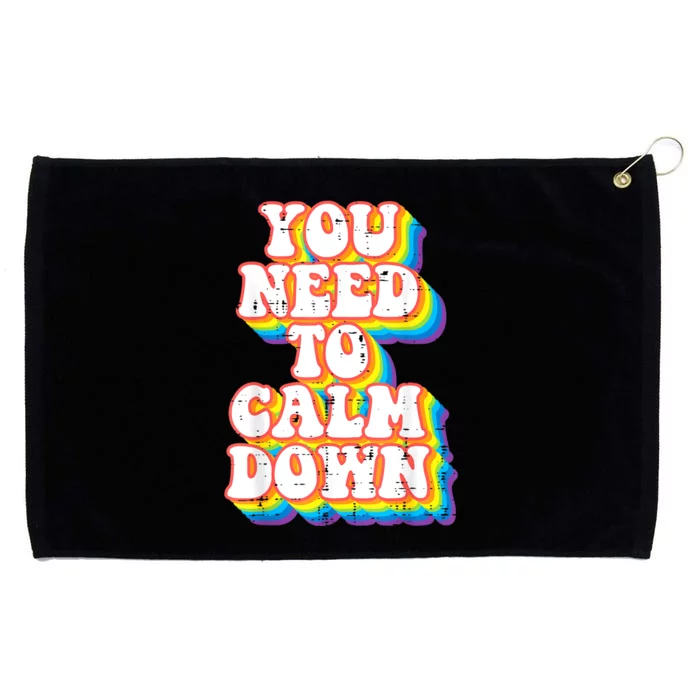 Gay You Need To Calm Down Rainbow Pride Flag Lgbtq Grommeted Golf Towel