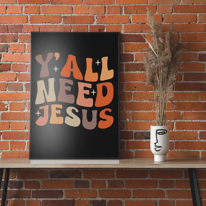 Groovy YAll Need Jesus Fall Vibe Autumn Season Thanksgiving Poster