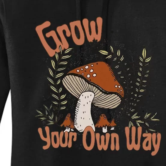 Grow Your Own Way Cute Mushroom Themed Foraging Women's Pullover Hoodie