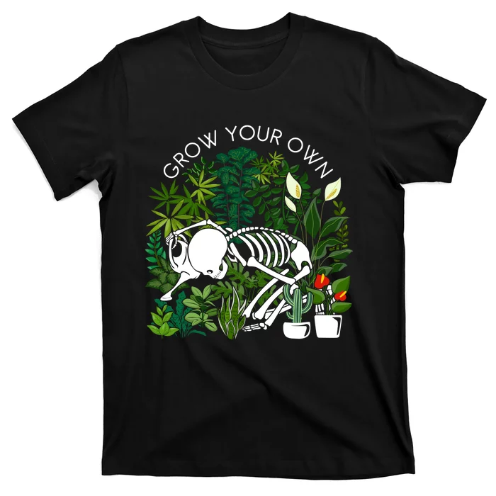 Grow Your Own Plants Lover Gifts T-Shirt