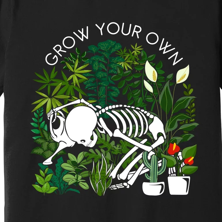 Grow Your Own Plants Lover Gifts Premium T-Shirt