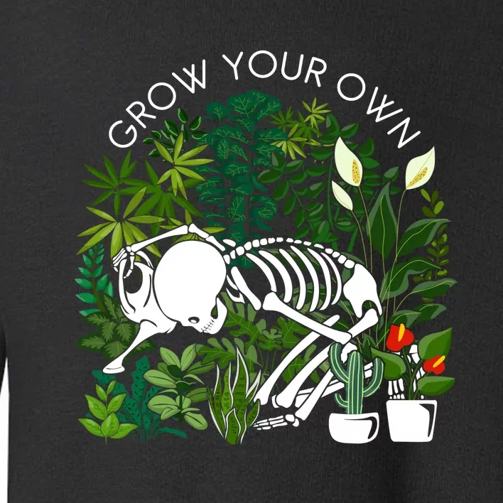 Grow Your Own Plants Lover Gifts Toddler Sweatshirt