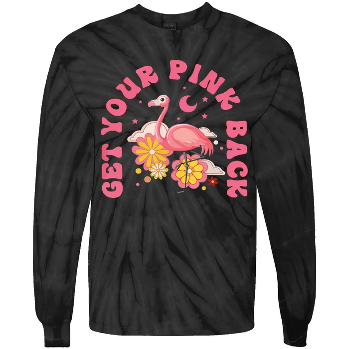 Get Your Pink Back Funny Flamingo Tie-Dye Long Sleeve Shirt