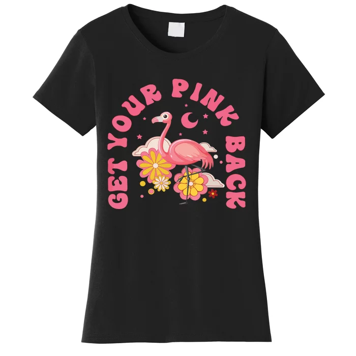 Get Your Pink Back Funny Flamingo Women's T-Shirt