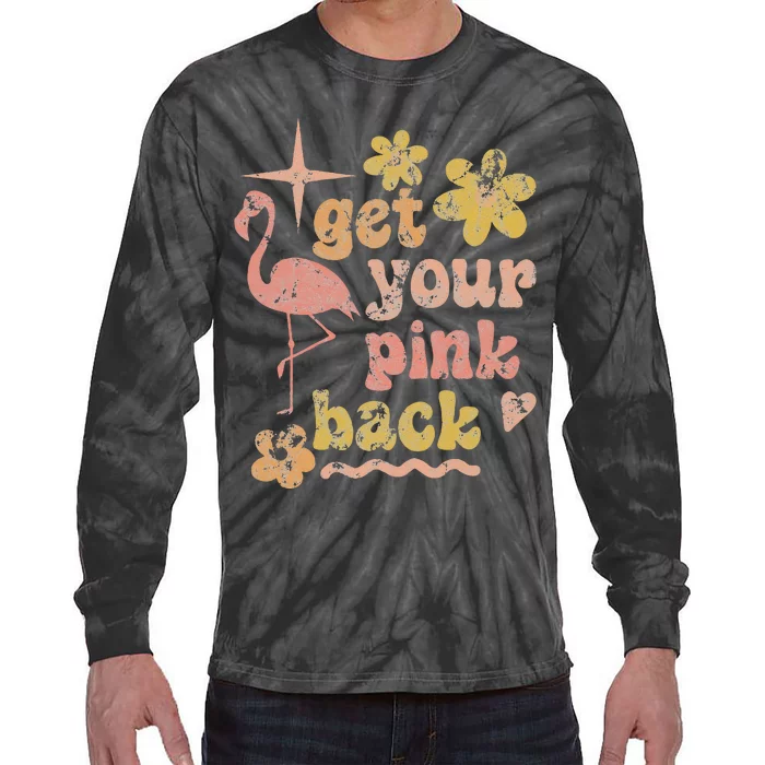 Get Your Pink Back Funny Flamingo Graphic Tie-Dye Long Sleeve Shirt