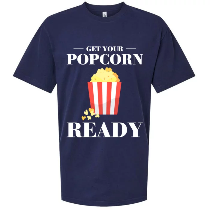 Get Your Popcorn Ready Cute Gift Sueded Cloud Jersey T-Shirt