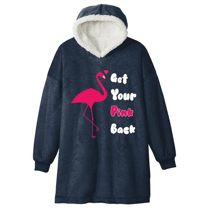 Get Your Pink Back Flamingo Sweatshirt Hooded Wearable Blanket