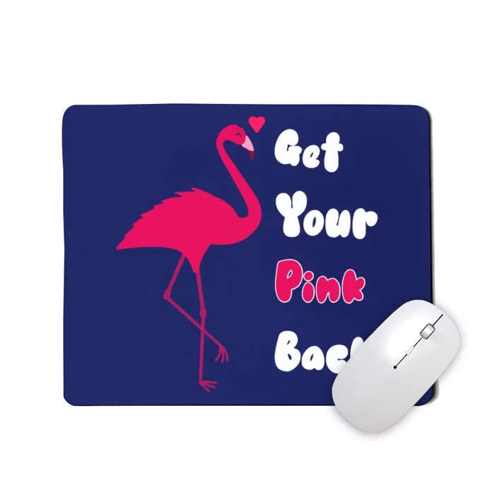 Get Your Pink Back Flamingo Sweatshirt Mousepad