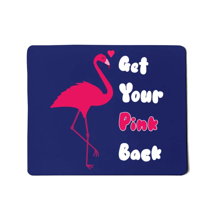 Get Your Pink Back Flamingo Sweatshirt Mousepad