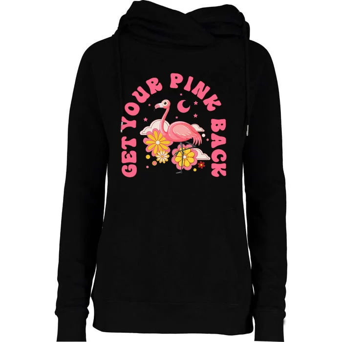 Get Your Pink Back Funny Flamingo Womens Funnel Neck Pullover Hood