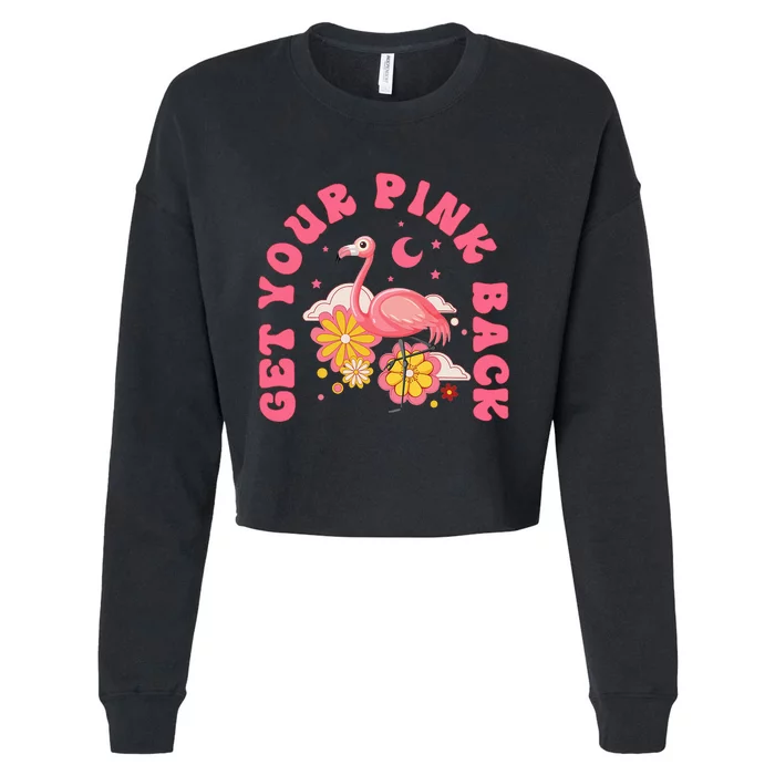 Get Your Pink Back Funny Flamingo Cropped Pullover Crew