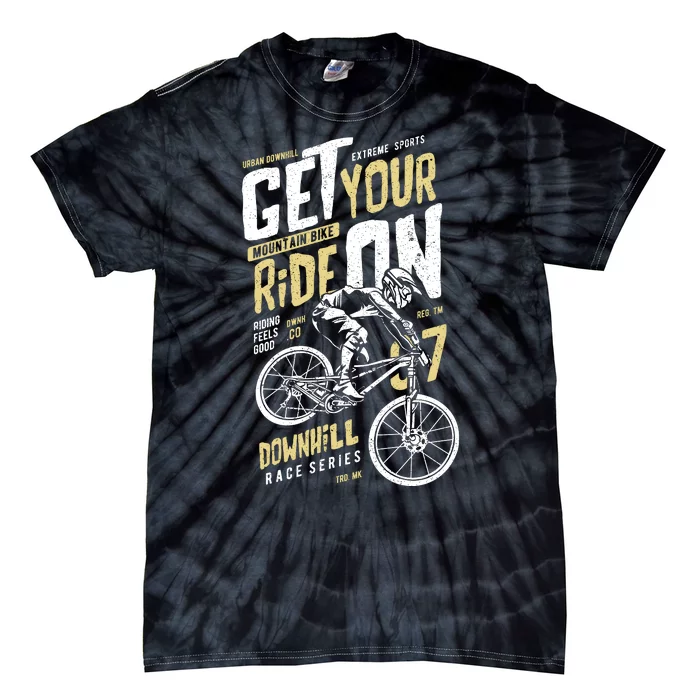 Get Your Ride On Downhill Tie-Dye T-Shirt