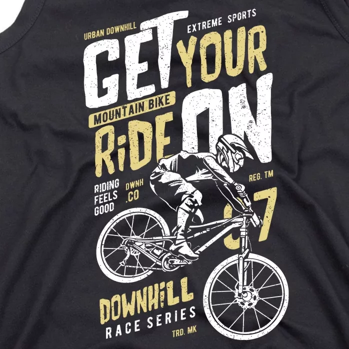 Get Your Ride On Downhill Tank Top