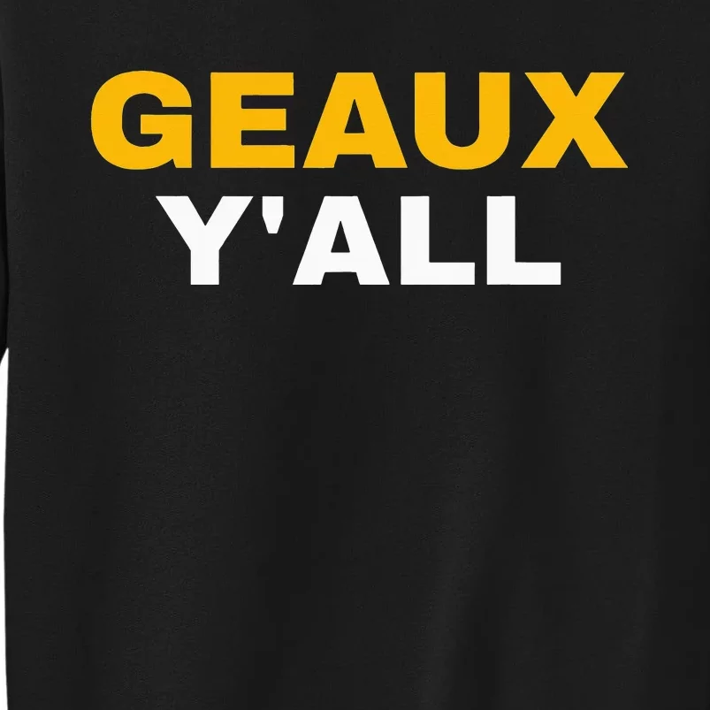 Geaux Y'all Southern Football funny sport Sweatshirt