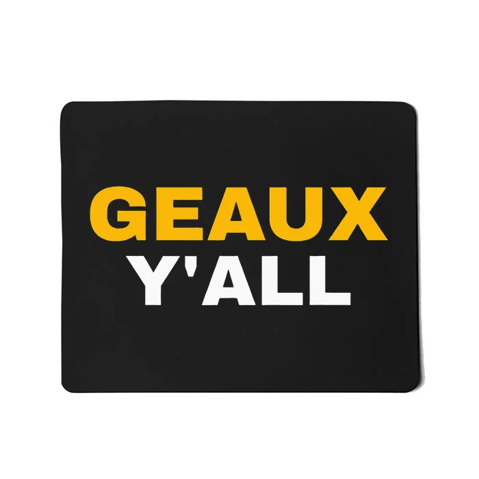 Geaux Y'all Southern Football funny sport Mousepad