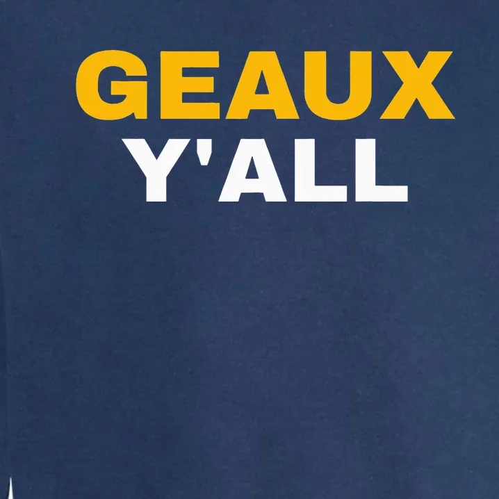 Geaux Y'all Southern Football funny sport Garment-Dyed Sweatshirt