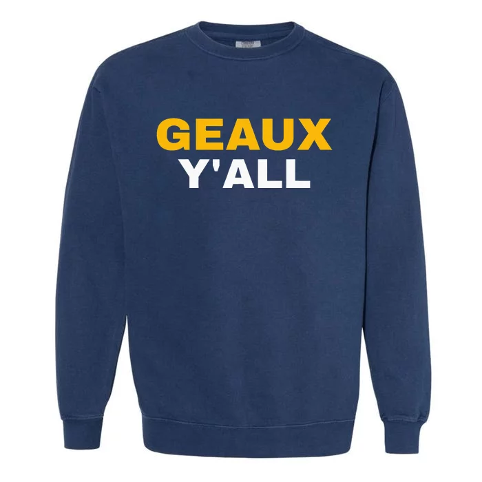 Geaux Y'all Southern Football funny sport Garment-Dyed Sweatshirt