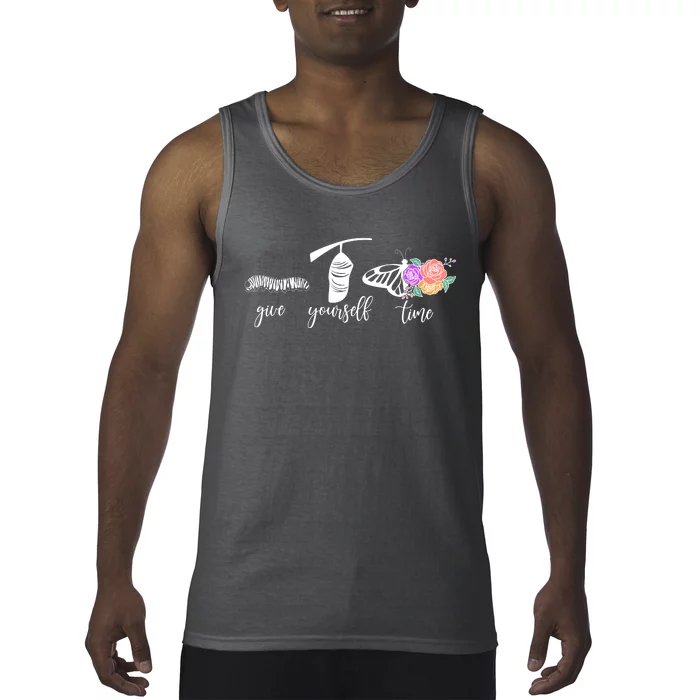 Give Yourself Time Mental Health Awareness Butterfly Life Cycle Tank Top