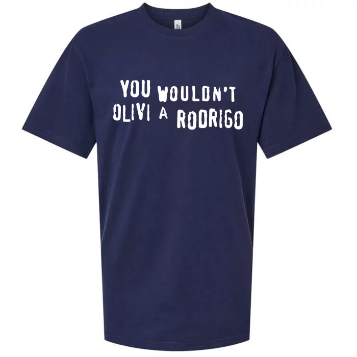 Good You Wouldnt Olivi A Rodrigo Sueded Cloud Jersey T-Shirt