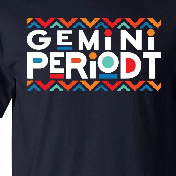 Gemini Zodiac May 21 June 20 Birthday Tall T-Shirt