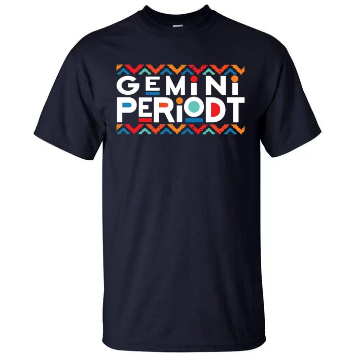 Gemini Zodiac May 21 June 20 Birthday Tall T-Shirt