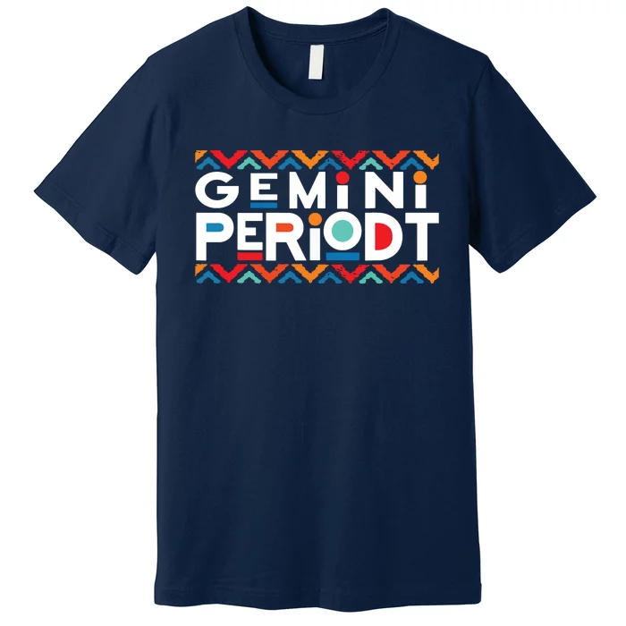 Gemini Zodiac May 21 June 20 Birthday Premium T-Shirt