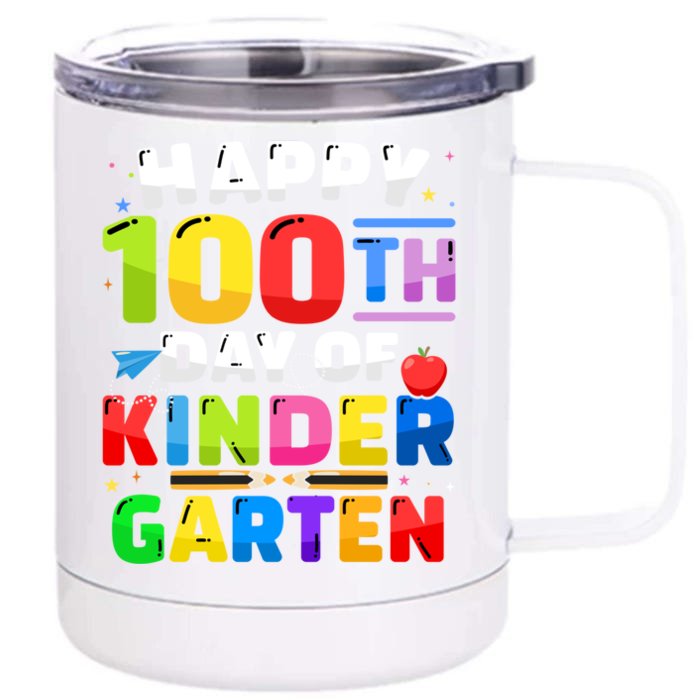 Happy 100th Day Of Kindergarten 100 Days For Teacher Meaningful Gift Front & Back 12oz Stainless Steel Tumbler Cup