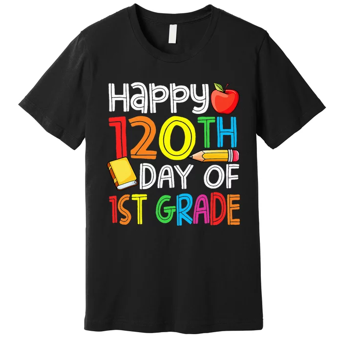 Happy 120 Days 1st Grade Premium T-Shirt