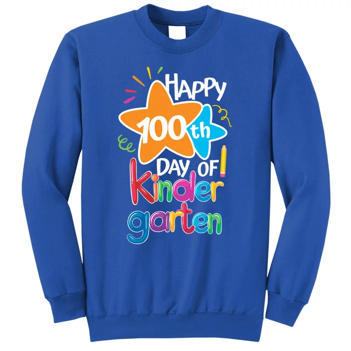 Happy 100th Day Of Kindergarten For Teacher And Student Gift Tall Sweatshirt