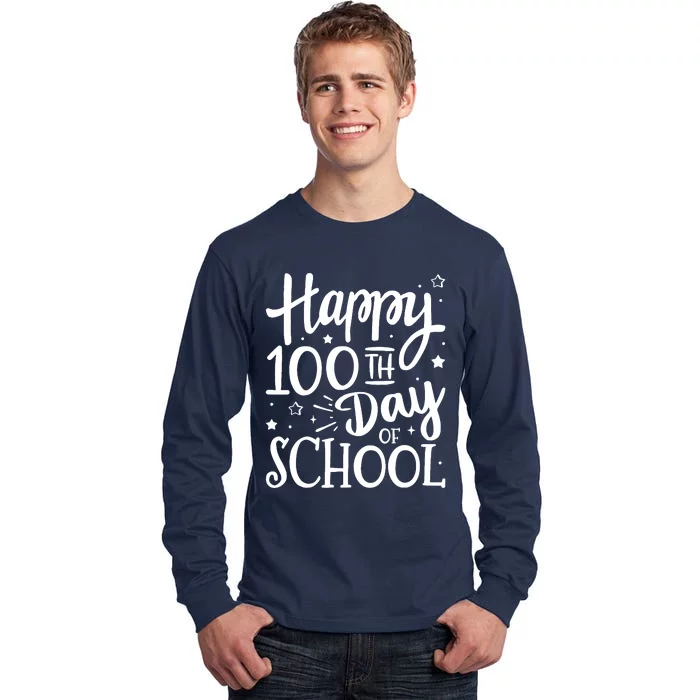 Happy 100th Day Of School For 100 Days Student And Teacher Tall Long Sleeve T-Shirt