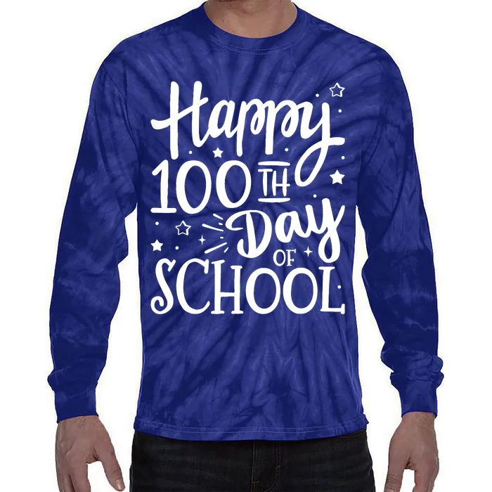 Happy 100th Day Of School For 100 Days Student And Teacher Tie-Dye Long Sleeve Shirt