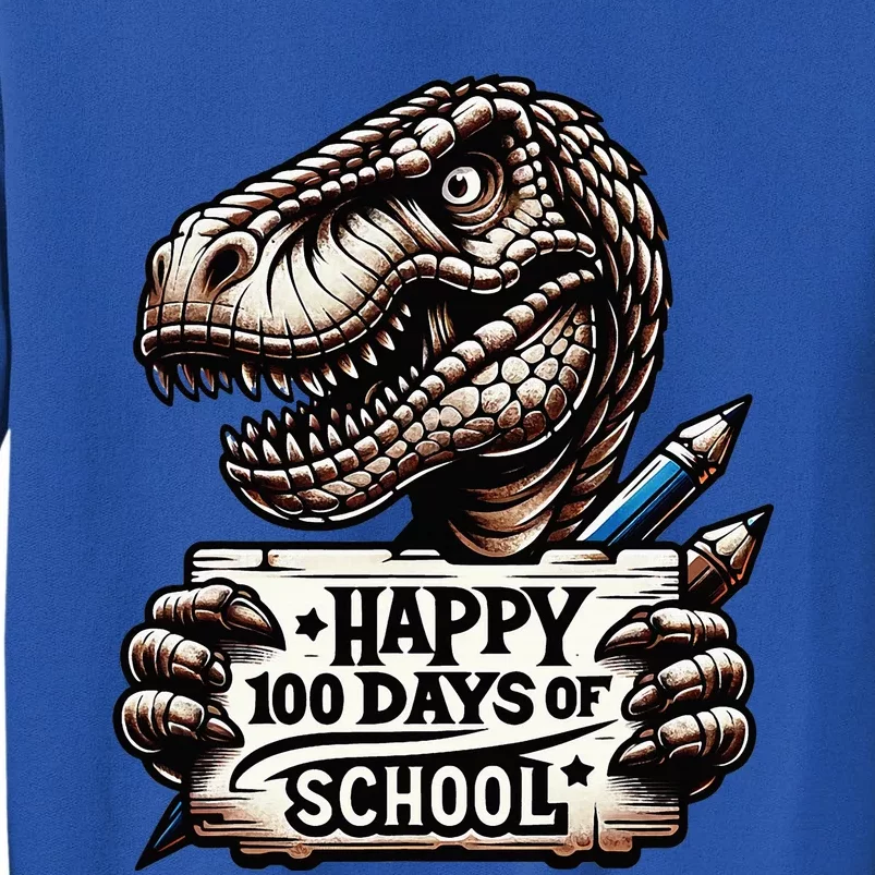 Happy 100 Days Of School Scary Funny Trex For Teachers Tall Sweatshirt