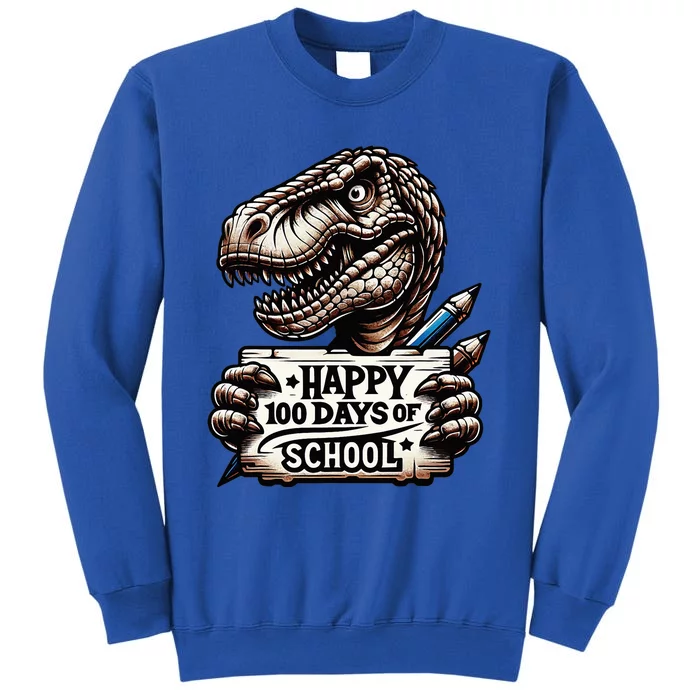 Happy 100 Days Of School Scary Funny Trex For Teachers Tall Sweatshirt