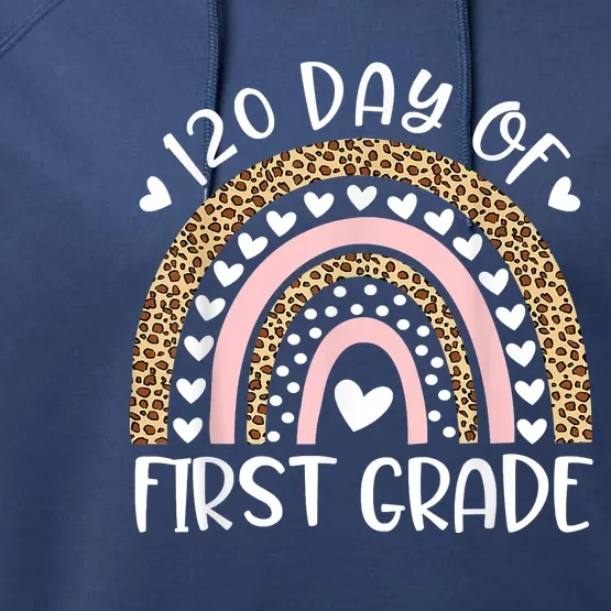 Happy 120th Day Of School Teachers 1st Grade Rainbow Leopard Performance Fleece Hoodie