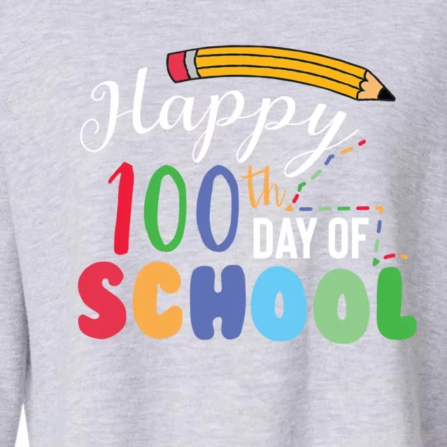 Happy 100th Day Of School Teacher Student Gift Cropped Pullover Crew