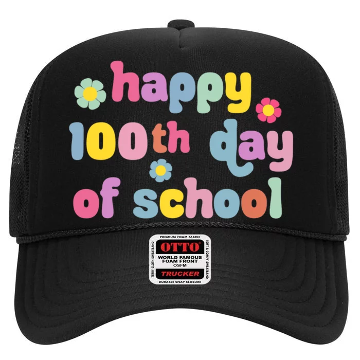 Happy 100th Day Of School Teachers Students High Crown Mesh Trucker Hat