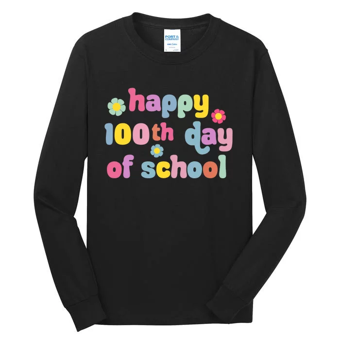 Happy 100th Day Of School Teachers Students Tall Long Sleeve T-Shirt